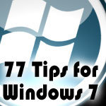77 windows 7 tips