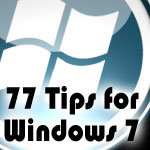 77 windows 7 tips 77 windows 7 tips