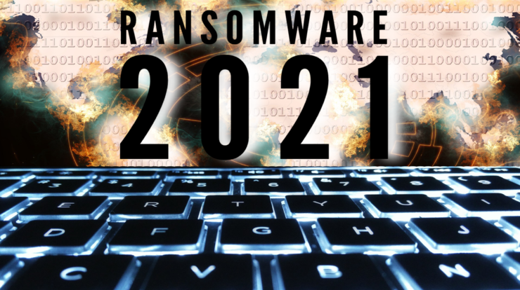 Ransomware Attacks in 2021 and How to Prevent